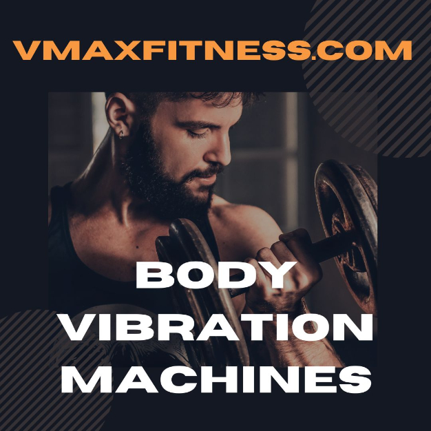 Body Vibration Machines