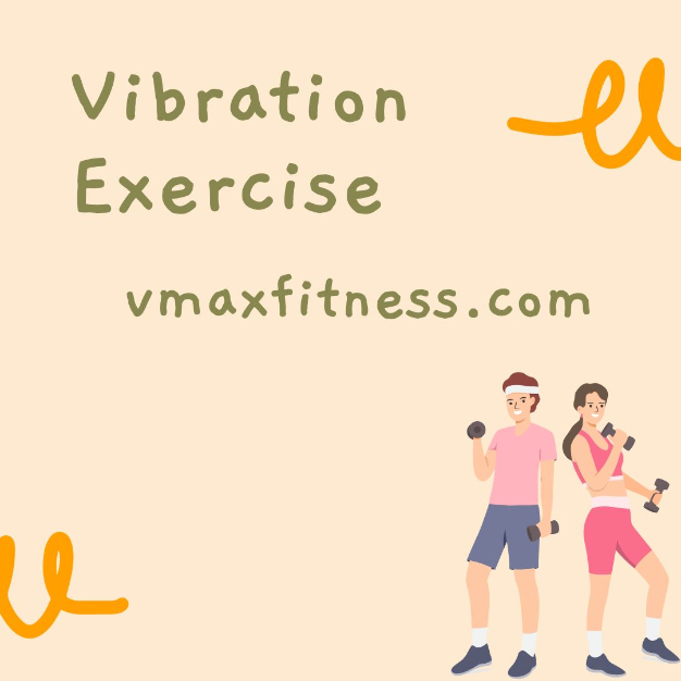 Vibration Exercise
