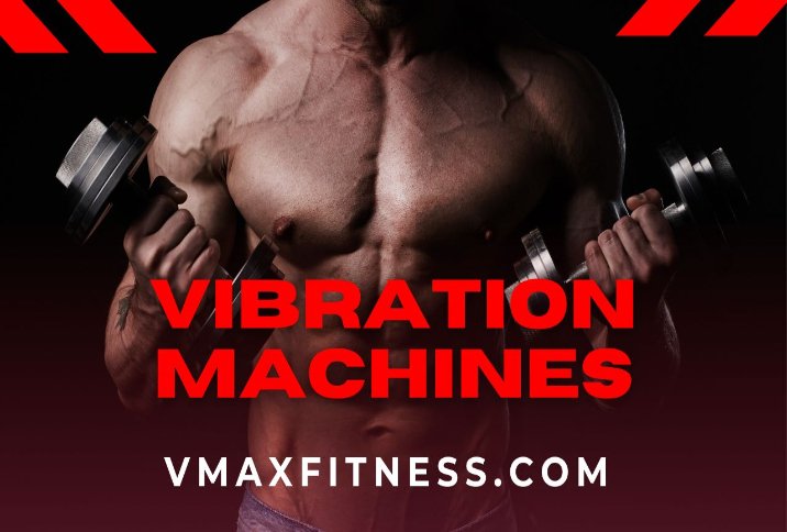 Vibration Machines