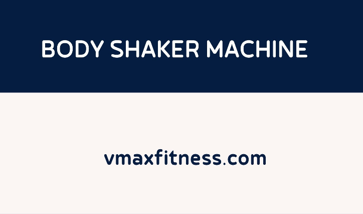 Body Shaker Machine