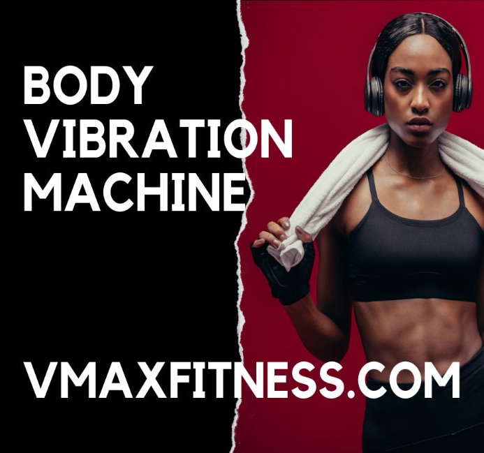 Vmaxfitness - Whole Body Vibration Machines Quality Equipment