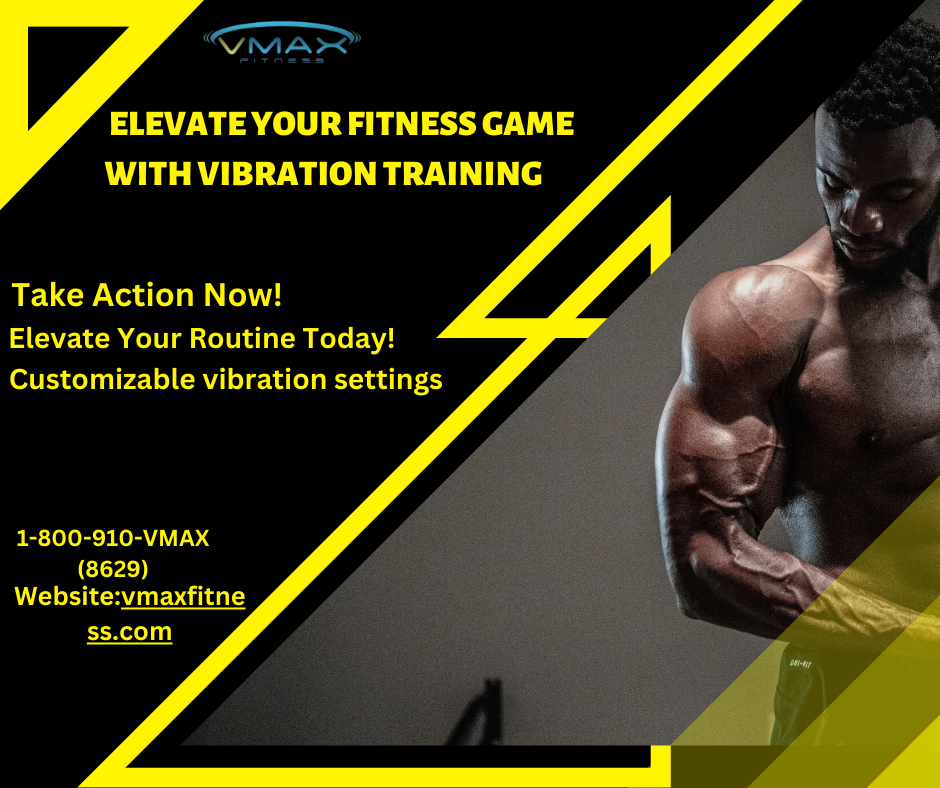Elevate your fitness game with vibration training to amplify your exercise routine