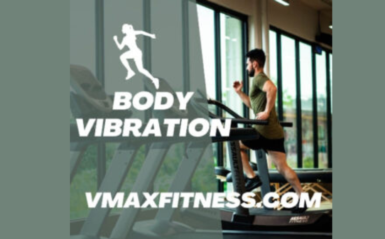 Read more about the article Choose the Right Body Vibration Machine Vmax Fitness Help You Reach Goals